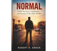 NORMAL: Inside the Story, Characters, and Secrets of the 2026 Thriller