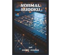 Normal Sudoku Puzzles: Sudoku Puzzles with Easy to Read about Logic, Focus, and Brain Training | 6x9 inches, 120 pages | 9x9 Grids - Gift for Adults, Puzzle Lovers, and Logical Thinkers