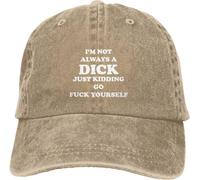 Normale Cappellino da Baseball I'm Not Always A Dick Just Kiddings Go Fuck Yours Trucker Cappello Classic Visiera Baseball per Adulto Esterna Viaggi