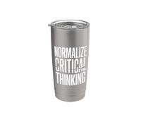 Normalize Critical Thinking Logic Thoughts Mindset |- Bicchiere termico in acciaio inox doppia parete