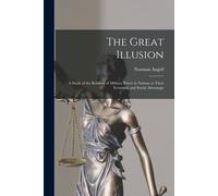 Norman 1874-196 The Great Illusion [microform]; a Study of the Relat (Tascabile)