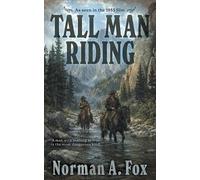 Norman A Fox Tall Man Riding (Tascabile)