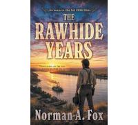 Norman A Fox The Rawhide Years (Tascabile)