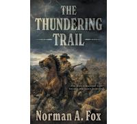 Norman A Fox The Thundering Trail (Tascabile)