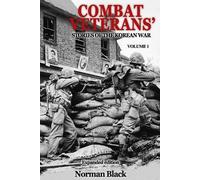 Norman Black Combat Veterans' Stories of the Korean War Expanded Edi (Tascabile)