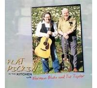 Norman Blake - Flat Pickin in the Kitchen with Norman Blake and Tut Taylor (Tut Taylor Archival Recordings Vol. 1)