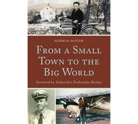 Norman Boehm From a Small Town to the Big World (Tascabile)