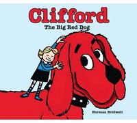 Norman Bridwell Clifford: the Big Red Dog (Copertina rigida) Clifford