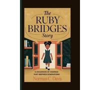 Norman C Davis The Ruby Bridges Story (Tascabile)