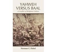 Norman C Habel Yahweh Versus Baal (Copertina rigida)