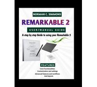 Norman C Simmons Remarkable 2 User/Manual Guide (Tascabile)