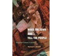 Norman C. Stolzoff Wake the Town and Tell the People (Tascabile)