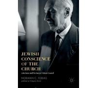 Norman C. Tobias Jewish Conscience of the Church (Tascabile)