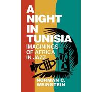 Norman C. Weinstein A Night in Tunisia (Tascabile) Limelight