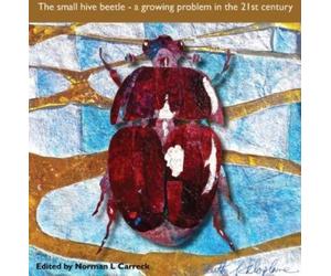 Norman Carreck The Small Hive Beetle (Tascabile)