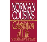Norman Cousins The Celebration of Life (Tascabile)