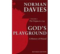 Norman Davies God's Playground A History of Poland (Tascabile)