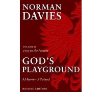 Norman Davies God's Playground A History of Poland (Tascabile)