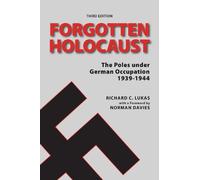 Norman Davies Richard Lukas Forgotten Holocaust, Third Edition (Tascabile)