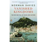Norman Davies Vanished Kingdoms (Tascabile)