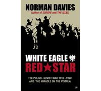 Norman Davies White Eagle, Red Star (Tascabile)