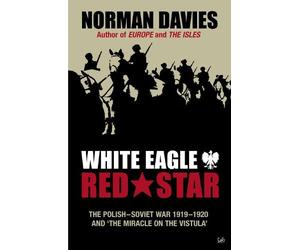 Norman Davies White Eagle, Red Star (Tascabile)