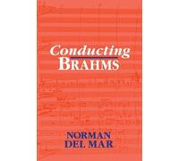 Norman Del Mar Conducting Brahms (Tascabile)