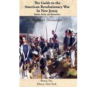 Norman Desmarai The Guide to the American Revolutionary War in New J (Tascabile)
