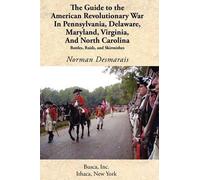 Norman Desmarai The Guide to the American Revolutionary War in Penns (Tascabile)