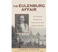 Norman Domeier The Eulenburg Affair (Copertina rigida) German History in Context