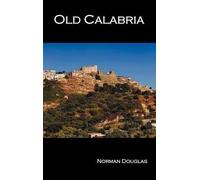 Norman Douglas Old Calabria (Copertina rigida)