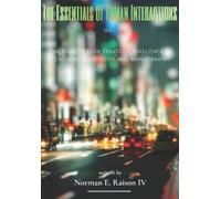Norman E Raison The Essentials of Human Interactions (Tascabile)
