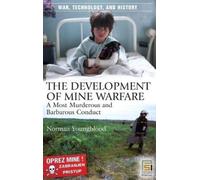Norman E. Youngblood The Development of Mine Warfare (Copertina rigida)