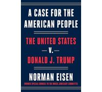 Norman Eisen A Case for the American People (Copertina rigida)