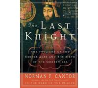 Norman F Cantor The Last Knight (Tascabile)