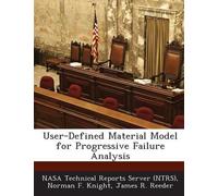 Norman F Knight Ja User-Defined Material Model for Progressive Fail (Tascabile)