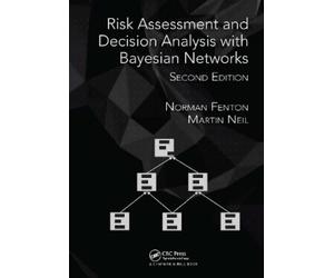 Norman Fenton Ma Risk Assessment and Decision Analysis with Bayesian (Tascabile)