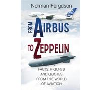 Norman Ferguson From Airbus to Zeppelin (Copertina rigida)