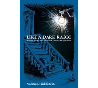 Norman Finkelstein Like a Dark Rabbi (Tascabile)