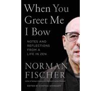 Norman Fischer When You Greet Me I Bow (Tascabile)