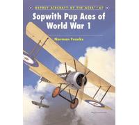 Norman Franks Sopwith Pup Aces of World War 1 (Tascabile) Aircraft of the Aces