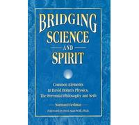 Norman Friedman Bridging Science and Spirit (Tascabile)