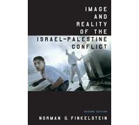 Norman G. Finkelste Image and Reality of the Israel-Palestine Confli (Tascabile)