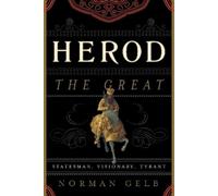Norman Gelb Herod the Great (Copertina rigida)