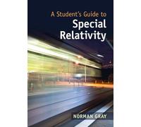 Norman Gray A Student's Guide to Special Relativity (Copertina rigida)