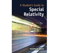 Norman Gray A Student's Guide to Special Relativity (Tascabile) Student's Guides