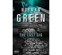 Norman Green The Last Gig (Tascabile) Alessandra Martillo Mystery
