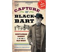 Norman H. Finkelstein The Capture of Black Bart (Copertina rigida)