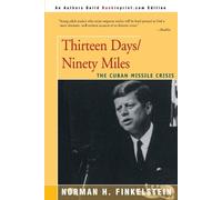 Norman H Finkelstein Thirteen Days/Ninety Miles (Tascabile)