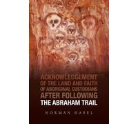 Norman Habel The Abraham Trail (Tascabile)